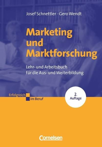 Erfolgreich im Beruf: Marketing und Marktforschung