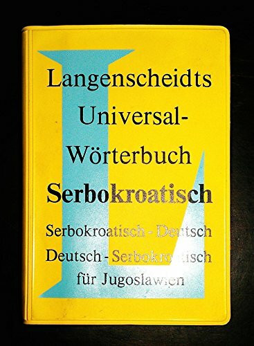 Langenscheidts Universal-Wörterbuch: Kroatisch. kroatisch-Deutsch / Deutsch-kroatisch