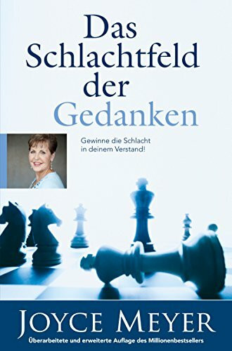 Das Schlachtfeld der Gedanken – Gewinne die Schlacht in deinem Verstand!