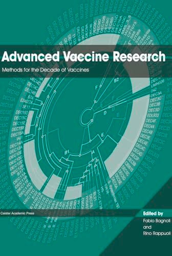 Advanced Vaccine Research: Methods for the Decade of Vaccines Advanced Vaccine Research: Methods for the Decade of Vaccines