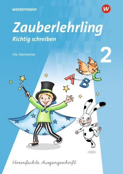 Zauberlehrling 2. Arbeitsheft . VA Vereinfachte Ausgangsschrift