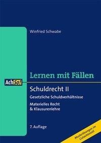 Schuldrecht II - Lernen mit Fällen