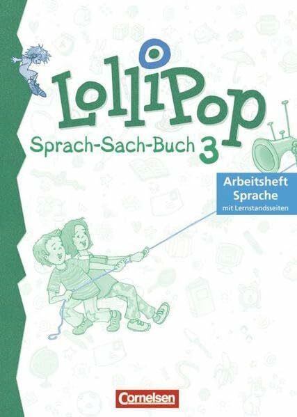 Lollipop, Sprach-Sach-Buch. 3. Schuljahr, Arbeitsheft Sprache, neue Rechtschreibung