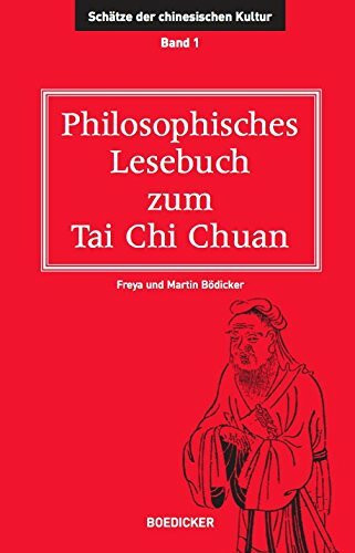 Philosophisches Lesebuch zum Tai Chi Chuan