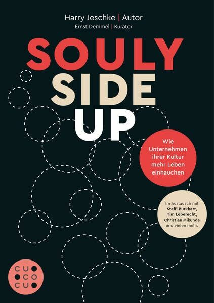 Souly Side Up: Wie Unternehmen ihrer Kultur mehr Leben einhauchen