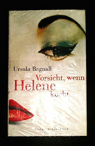 Vorsicht, wenn Helene kocht