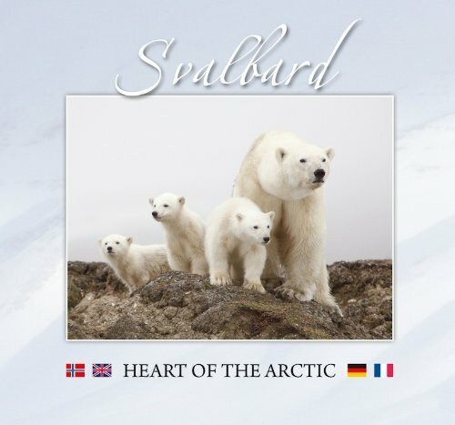 Svalbard: Heart of the Arctic