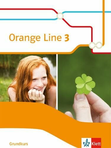 Orange Line 3 Grundkurs: Schulbuch (fester Einband) Klasse 7 (Orange Line. Ausgabe ab 2014)