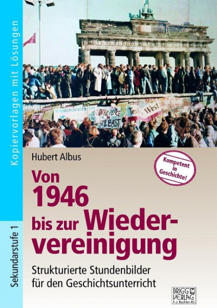 Von 1946 bis zur Wiedervereinigung