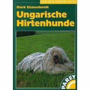 Ungarische Hirtenhunde (Der besondere Hund)
