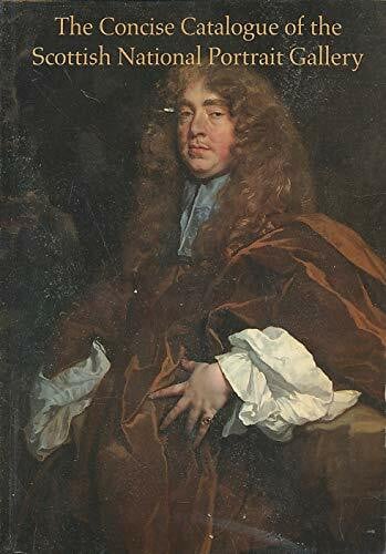 Concise Catalogue of the Scottish National Portrait Gallery