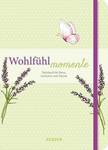 Wohlfühlmomente: Notizbuch für Ideen, Gedanken und Träume [Paperback] [Paperback] [Paperback]