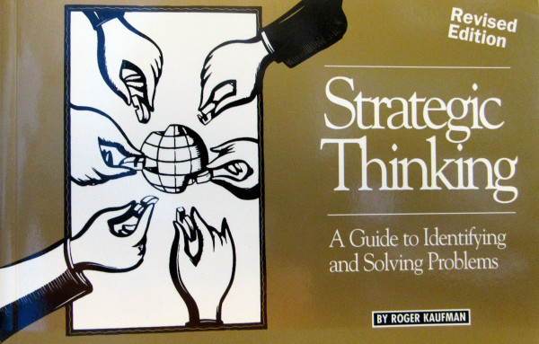 Strategic Thinking: A Guide to Identifying and Solving Problems