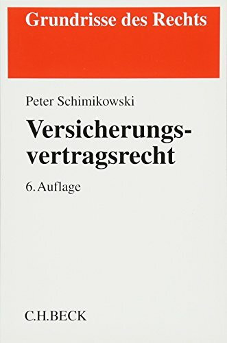 Versicherungsvertragsrecht (Grundrisse des Rechts)