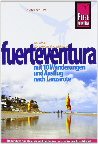 Reise Know-How Fuerteventura: Reiseführer für individuelles Entdecken