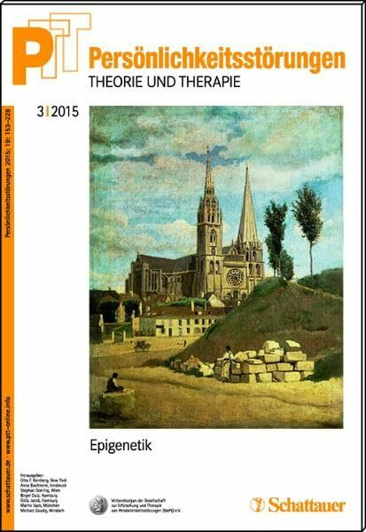 Persönlichkeitsstörungen PTT/ Persönlichkeitsstörungen - Theorie und Therapie, Bd. 3/ 2015: Epigenetik
