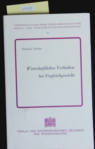 Wirtschaftliches Verhalten bei Ungleichgewicht (Sitzungsberichte der philosophisch-historischen Klasse)