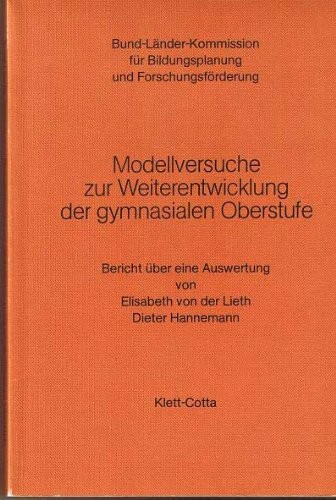 Modellversuche zur Weiterentwicklung der gymnasialen Oberstufe