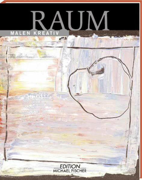 Raum: Malen kreativ