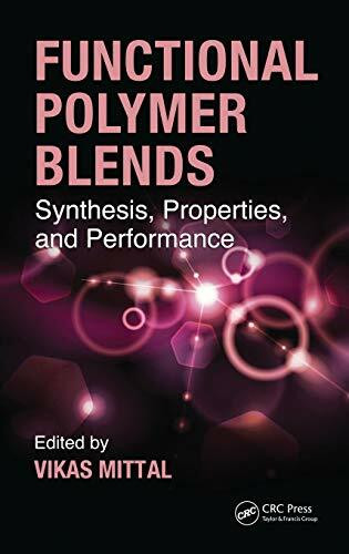 Functional Polymer Blends: Synthesis, Properties, and Performance