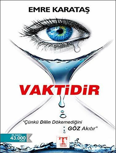 Vaktidir: Cünkü Dilin Dökemedigini Göz Akitir