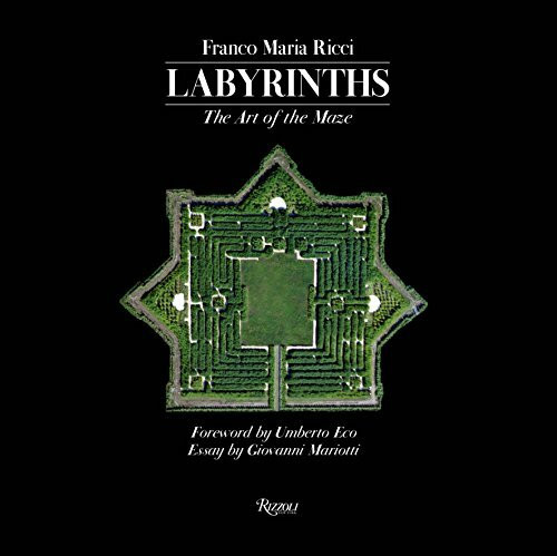 Labyrinths: The Art of the Maze