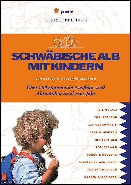 Schwäbische Alb mit Kindern: Über 500 spannende Ausflüge und Aktivitäten rund ums Jahr (Freizeitführer mit Kindern)