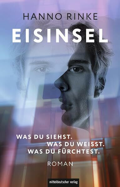Eisinsel: Was du siehst. Was du weißt. Was du fürchtest.