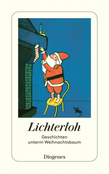 Lichterloh: Geschichten unterm Weihnachtsbaum (detebe)