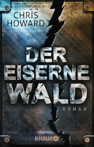 Der eiserne Wald: Roman