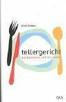 Tellergericht: Die Deutschen und das Essen