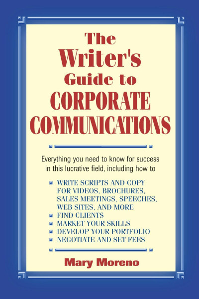 The Writer's Guide to Corporate Communications