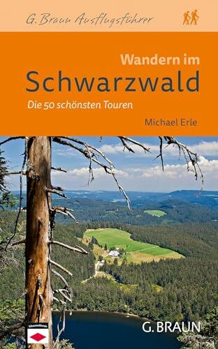 Wandern im Schwarzwald: Die 50 schönsten Touren