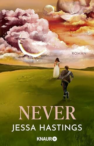 Never: Roman | Das Fairytale Retelling von New-Adult-Romance-Queen Jessa Hastings