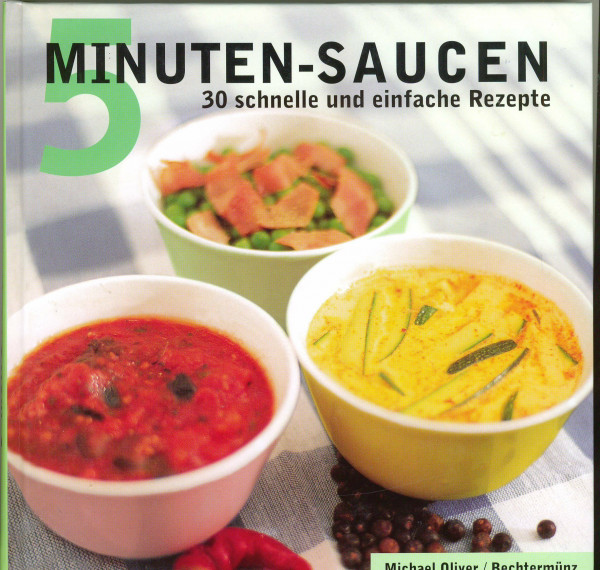 5 Minuten-Saucen, 30 schnelle und einfache Rezepte - Pasta -