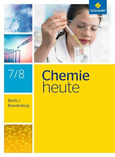 Chemie heute SI - Ausgabe 2016 für Berlin und Brandenburg: Schülerband 7/8