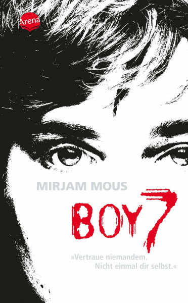 Boy 7: Vertraue niemandem. Nicht einmal dir selbst.