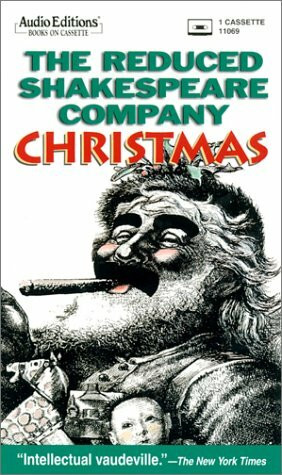 The Reduced Shakespeare Company Christmas