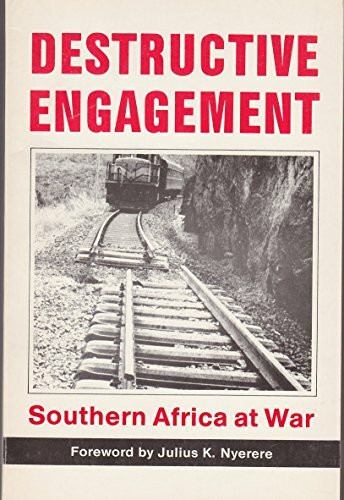 Destructive Engagement: Southern Africa at War