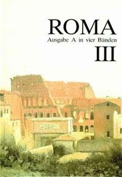 Roma A - neu: Roma, Ausgabe A für Bayern, Bd.3