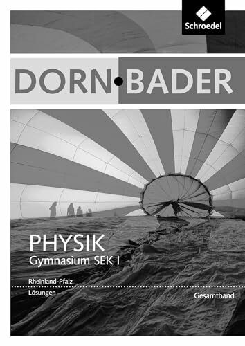 Dorn / Bader Physik SI - Ausgabe 2016 für Rheinland - Pfalz: Lösungen SI: Sekundarstufe 1 - Ausgabe 2016