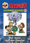 MOSAIK Sammelband 22. Der Geist aus der Flasche