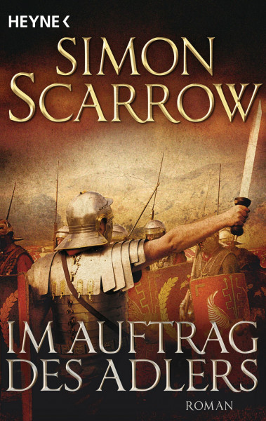 Im Auftrag des Adlers: Roman (Rom-Serie, Band 2)