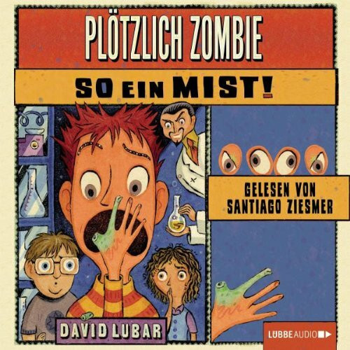 Plötzlich Zombie - So ein Mist!: . 1. Teil.