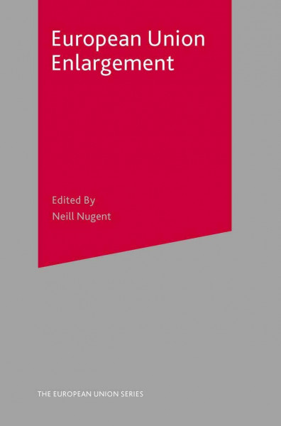 European Union Enlargement (The European Union Series)