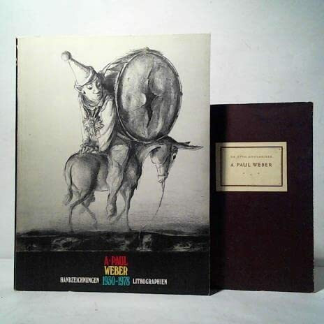 A. Paul Weber 1930-1978. Lithographien Handzeichnungen.