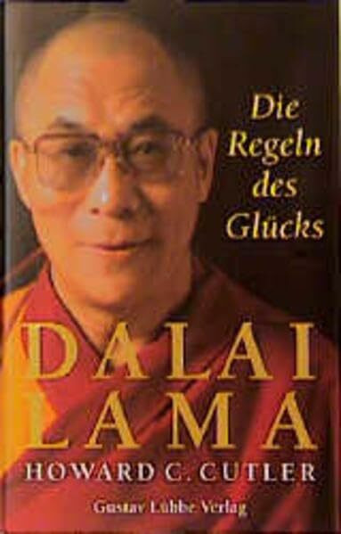 Die Regeln des Glücks (Lübbe Östliche Philosophie)