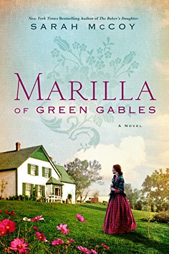 Marilla of Green Gables: A Novel Marilla of Green Gables: A Novel