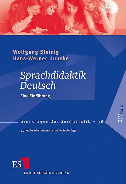Sprachdidaktik Deutsch: Eine Einführung (Grundlagen der Germanistik)