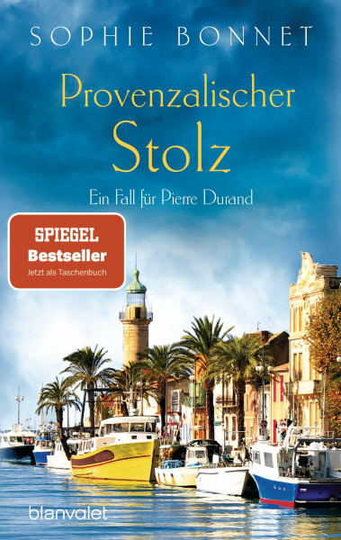 Provenzalischer Stolz: Ein Fall für Pierre Durand (Die Pierre-Durand-Krimis, Band 7)